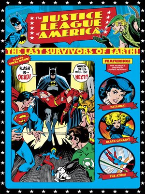 cover image of Justice League of America: The Last Survivors of Earth!
